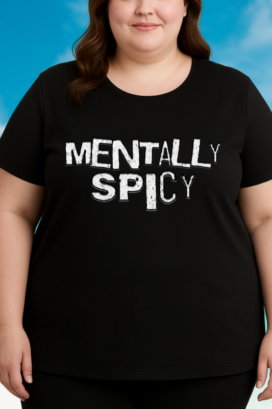 Mentally Spicy Tee