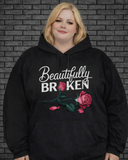 Beautifully Broken Hoodie